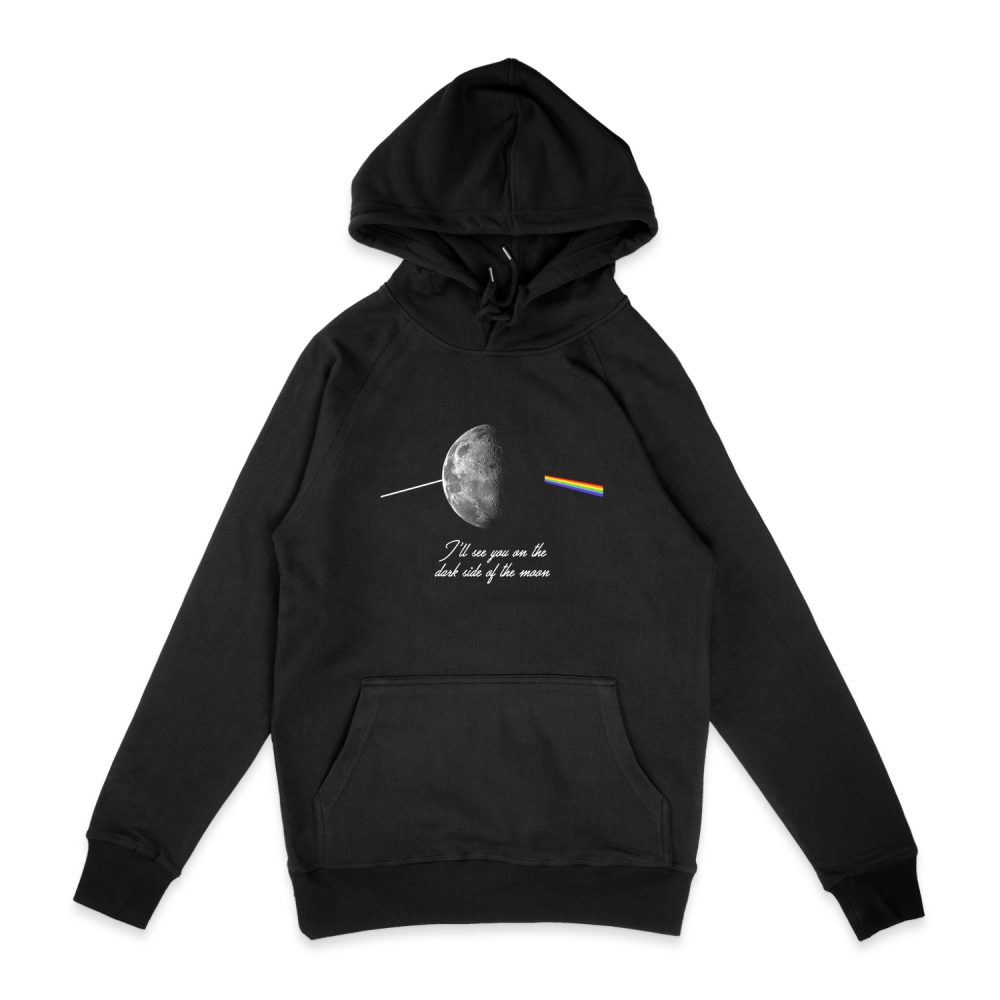 I'LL SEE YOU ON THE DARK SIDE OF THE MOON HOODIE