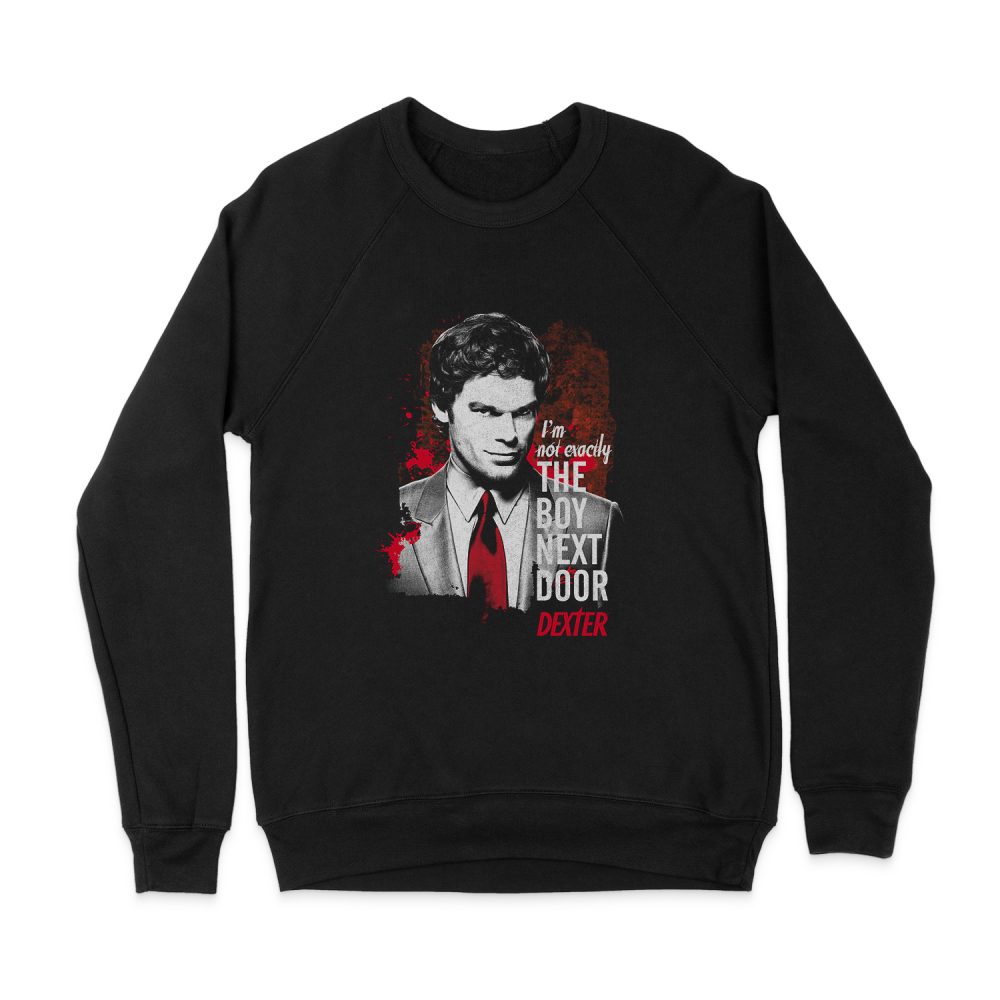 DEXTER BOY NEXT DOOR SWEATSHIRT