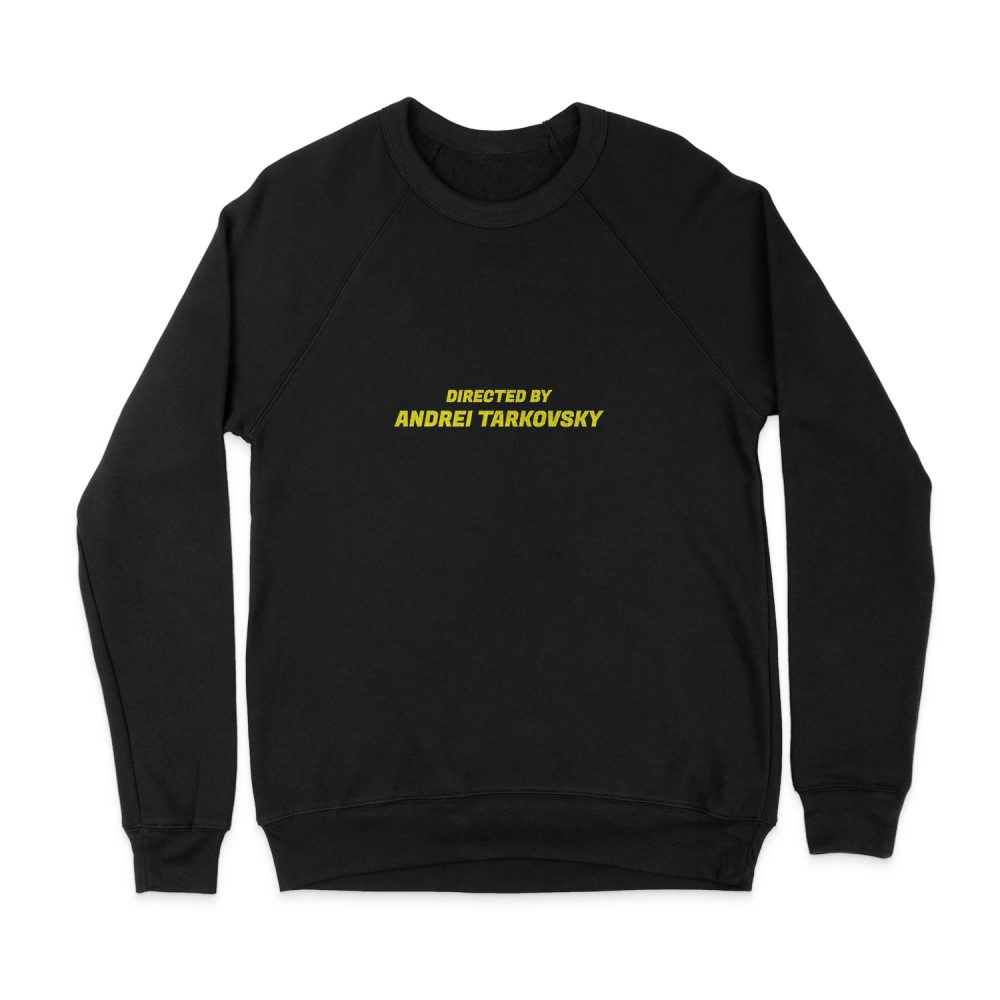 DIRECTED BY TARKOVSKY 
 SWEATSHIRT