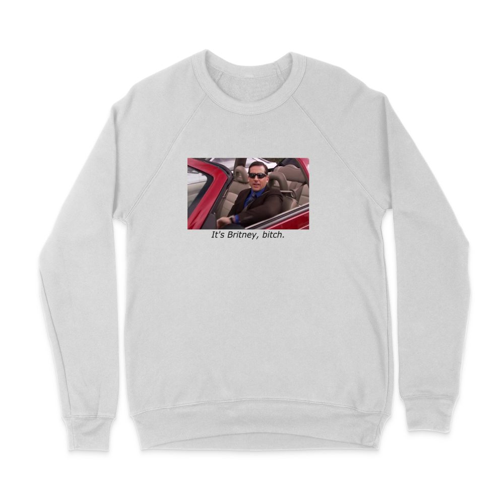 IT'S BRITENY MICHAEL SCOTT SWEATSHIRT