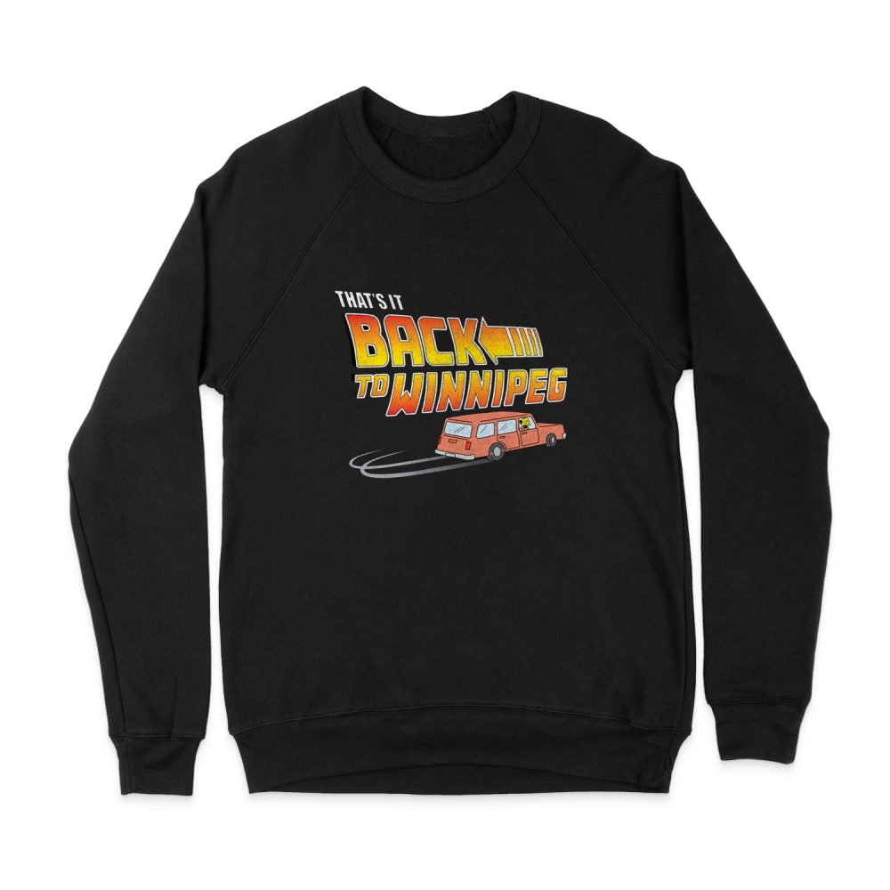 BACK TO WINNIUPEG SWEATSHIRT